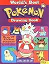 World'S Best Pokemon Drawing Book World'S Best Pokemon Drawing Book
