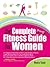 The Complete Fitness Guide for Women