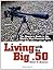 Living With the Big .50 by Robert H. Boatman