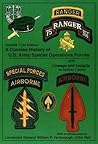 A Concise History of US Army Special Operations Forces with Lineage and Insignia (Volume 1, 2nd Edition)