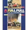 A Full Pull: The Sport of Tractor Pulling
