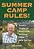 Summer Camp Rules! Thirty Years of Practical Wisdom from Bob Ditter