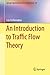 An Introduction to Traffic Flow Theory (Springer Optimization and Its Applications Book 84)