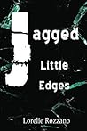 Jagged Little Edges