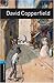 David Copperfield (Oxford Bookworms Library Classics: Level 5: 1,800 Word Vocabulary)