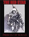 The Red Star Volume 3: Prison Of Souls The Red Star Volume 3: Prison Of Souls