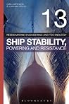 Reeds Vol 13: Ship Stability, Powering and Resistance