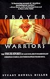 Prayer Warriors: The True Story of a Gay Son, His Fundamentalist Christian Family, and Their Battle for His Soul