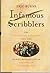 Infamous Scribblers: The Founding Fathers and the Rowdy Beginnings of American Journalism