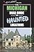 The Michigan Road Guide to Haunted Locations