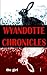 Wyandotte Chronicles by Shane Macintyre