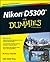 Nikon D5300 For Dummies by Julie Adair King