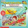 The Magic School Bus Takes a Dive: A Book About Coral Reefs