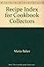Recipe Index for Cookbook C...