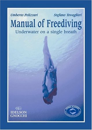 Manual Of Freediving: Underwater On A Single Breath (Paperback)