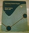 Elementary Modern Physics by Richard T. Weidner