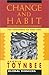 Change and Habit: The Challenge of Our Time (Global Thinkers)