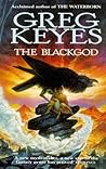 The Blackgod by Greg Keyes