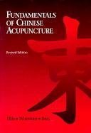 Fundamentals of Chinese Acupuncture (Paperback)