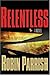 Relentless by Robin Parrish