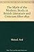 The Myth of the Modern: A Study in British Literature and Criticism after 1850