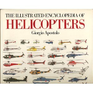The Illustrated Encyclopedia of Helicopters (Hardcover)