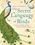 The Secret Language of Birds by Adele Nozedar