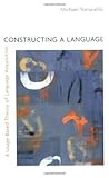 Constructing a Language by Michael Tomasello