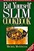 Eat Yourself Slim Cookbook
