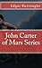 The John Carter of Mars Series by Edgar Rice Burroughs