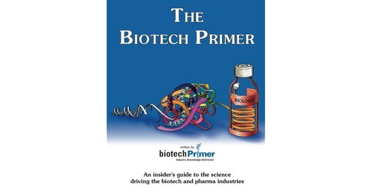 The BioTech Primer by BioTech Primer Inc.