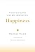 Happiness: A Guide to Devel...