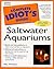 Complete Idiot's Guide to Saltwater Aquariums by Mike Wickham