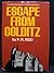 Escape from Colditz: The Colditz story, and Men of Colditz in One Volume