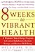 8 Weeks to Vibrant Health by Hyla Cass