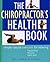The Chiropractor's Health Book: Simple, Natural Exercises for Relieving Headaches, Tension, and Back Pain