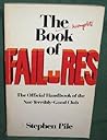 The (Incomplete) Book of Failures: The Official Handbook of the Not-Terribly-Good Club of Great Britain