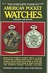 Complete Guide to American Pocket Watches 1987, No 7 (OFFICIAL PRICE GUIDE TO WATCHES)