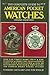 Complete Guide to American Pocket Watches 1987, No 7 by Cooksey Shugart