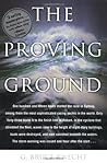 The Proving Ground  by G. Bruce  Knecht