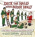 Deck the Halls with Buddy Holly: And Other Misheard Christmas Lyrics