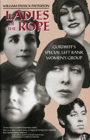 Ladies of the Rope: Gurdjieff's Special Left Bank Women's Group (Paperback)