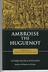 Ambroise The Huguenot (Related to Ambroise Sicard)