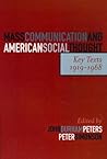 Book cover for Mass Communication and American Social Thought: Key Texts, 1919-1968 (Critical Media Studies: Institutions, Politics, and Culture)