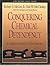 Conquering Chemical Dependency - A Christ Centered 12 Step Process (Life Support Group Series)