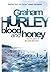 Blood And Honey by Graham Hurley