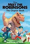 Meet the Robinsons: The Chapter Book Meet the Robinsons: The Chapter Book