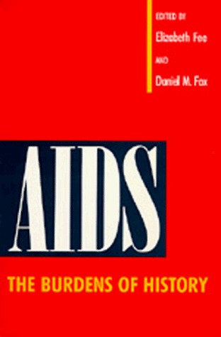 AIDS: The Burdens of History