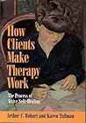 How Clients Make Therapy Work: The Process of Active Self-Healing