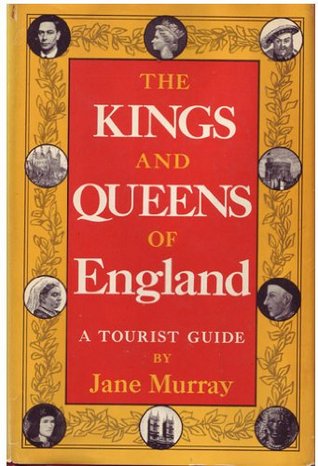 The Kings and Queens of England: A Tourist Guide (Hardcover)